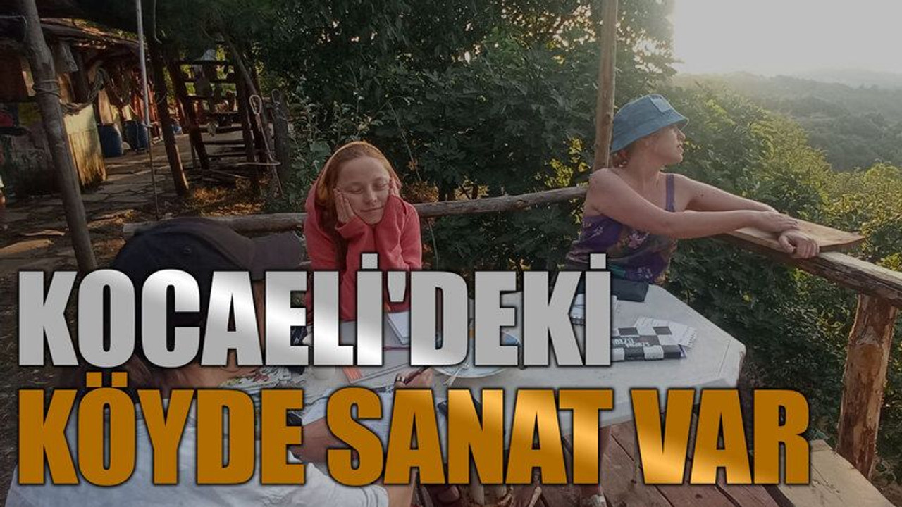 Kocaeli'deki köyde sanat var