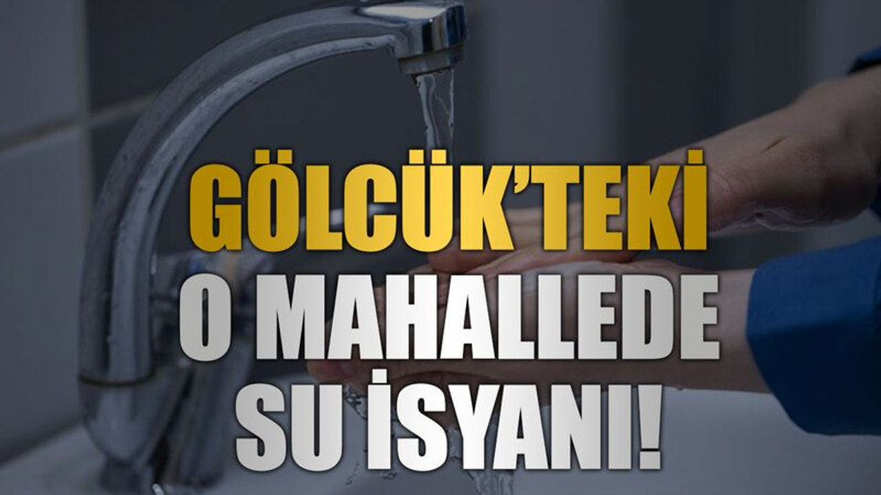 Gölcük’teki o mahallede su isyanı!