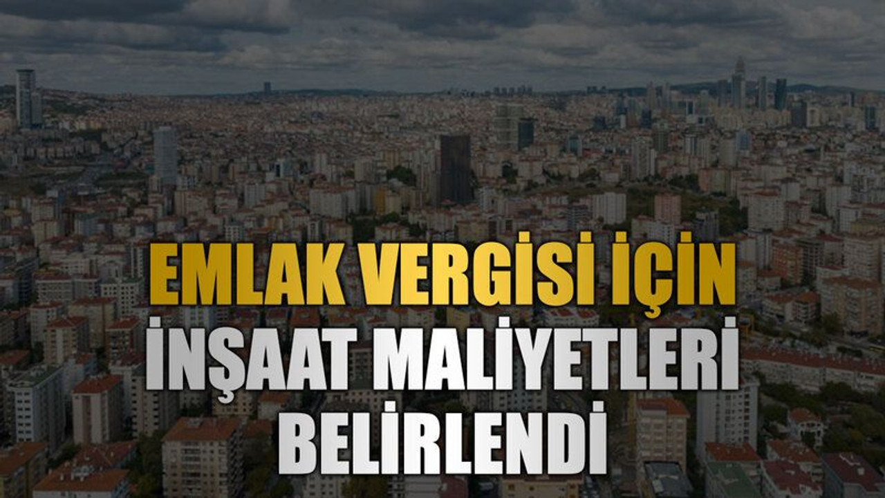 Emlak vergisi bedelleri belli oldu