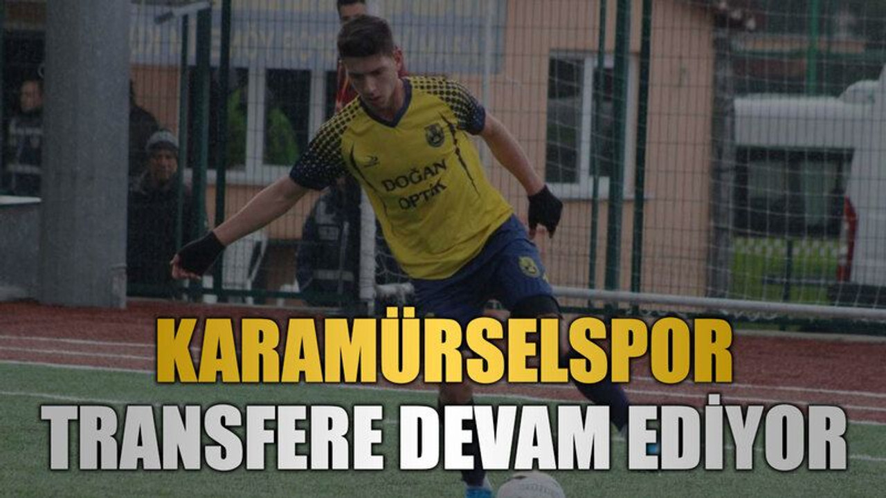 Karamürselspor transfere devam ediyor