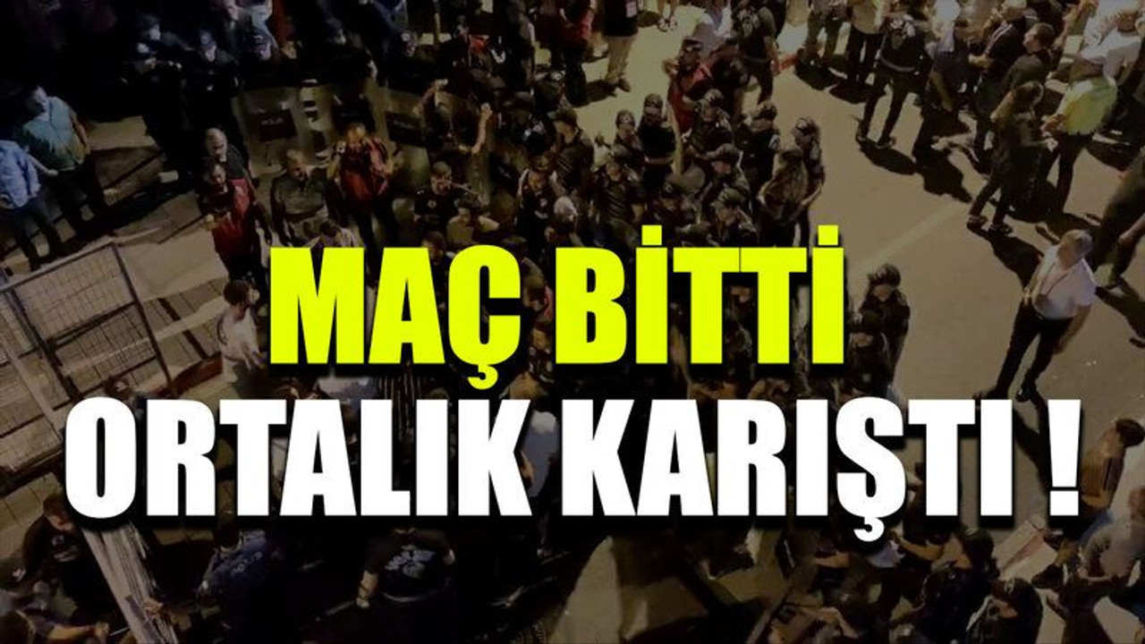 Maç bitti ortalık karıştı !