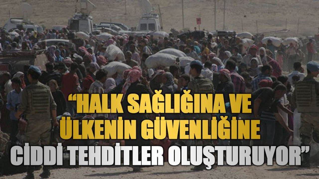 Kanko “Halk sağlığına ve ülkenin güvenliğine ciddi tehditler oluşturuyor”