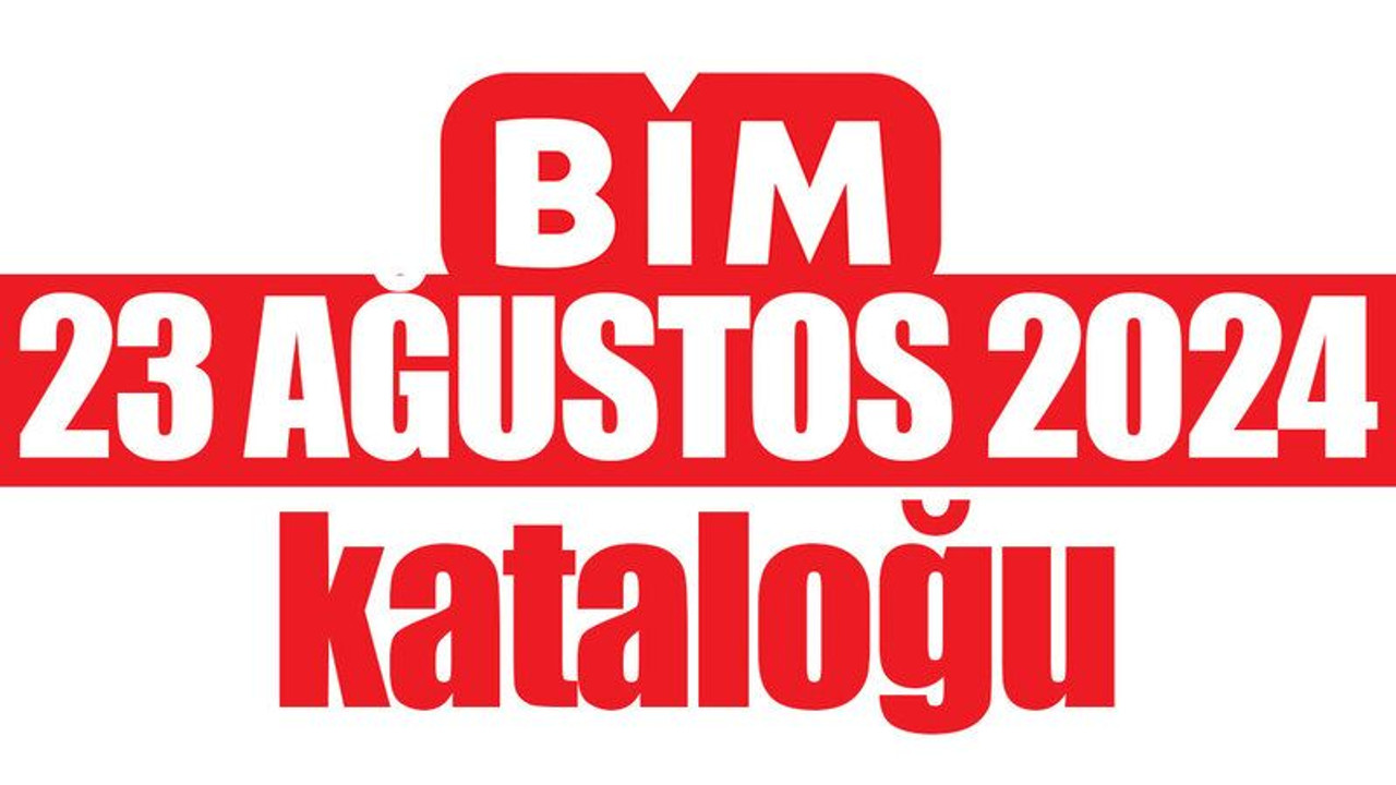 Bim 23 Ağustos 2024 Kataloğu… BİM Bu Hafta İndirimleri…