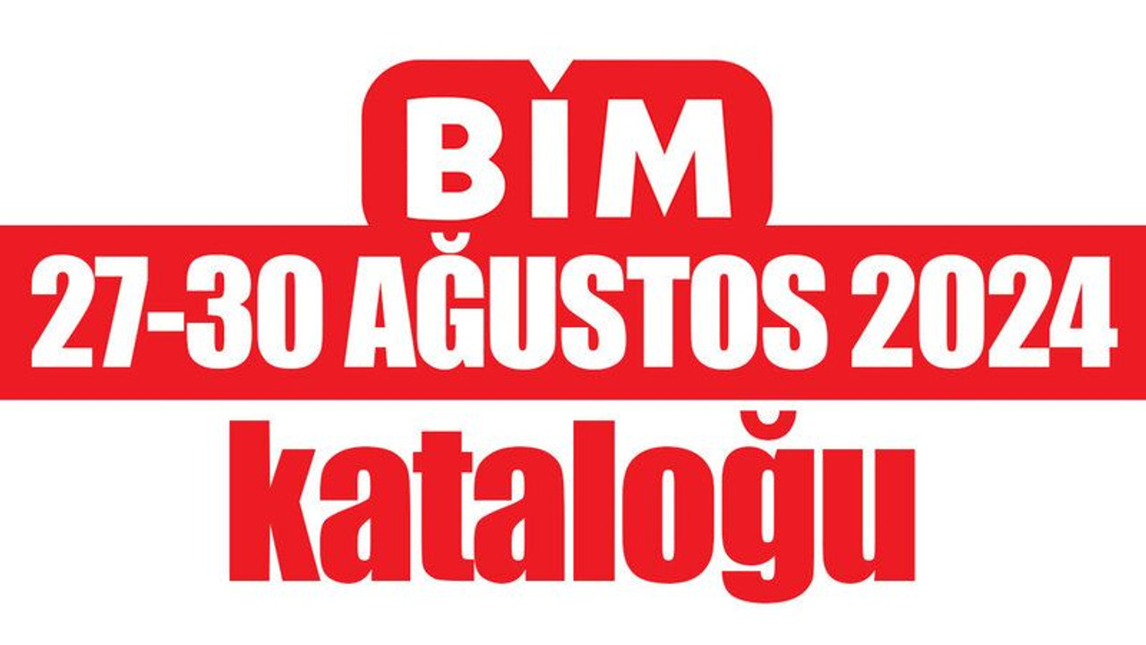 Bim 27-30 Ağustos 2024 Kataloğu… BİM Bu Hafta İndirimleri…