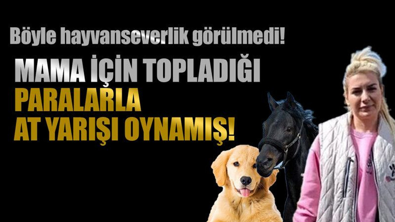 Mama için topladığı paralarla at yarışı oynamış!