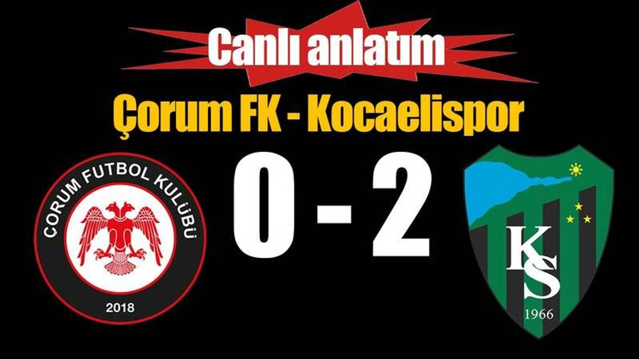 Çorum FK - Kocaelispor maçı