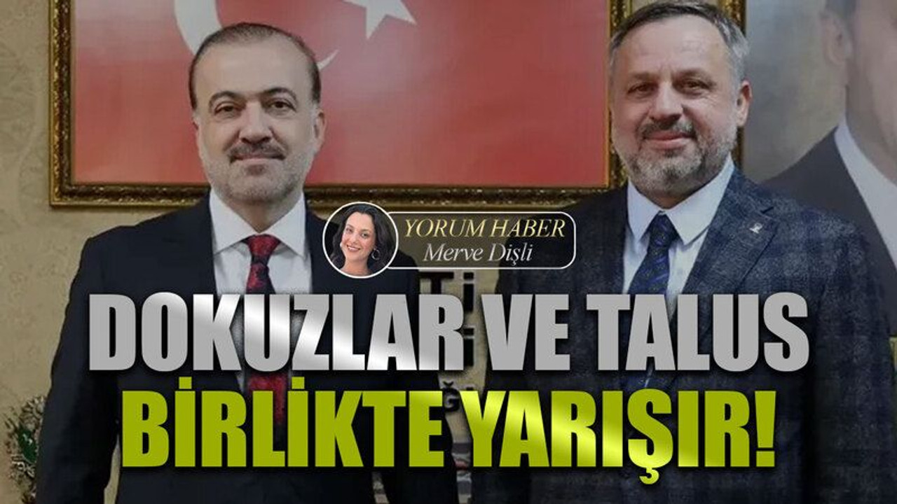 Dokuzlar ve Talus birlikte yarışır!