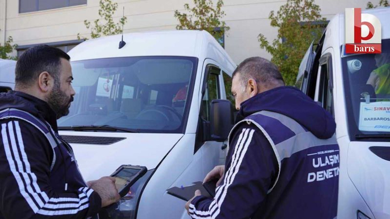 Büyükşehir'den servis araçlarına güvenlik denetimi!