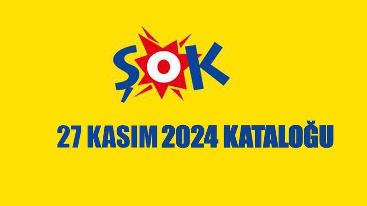 ŞOK Market bu hafta indirimleri! Şok Market 27 KASIM 2024 KATALOĞU Aktüel Ürünler