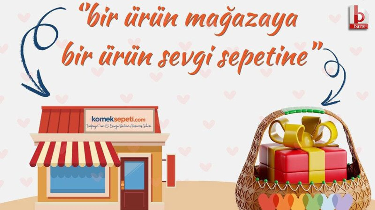Komek Sepeti’nden “1+1=Mutluluk” projesi