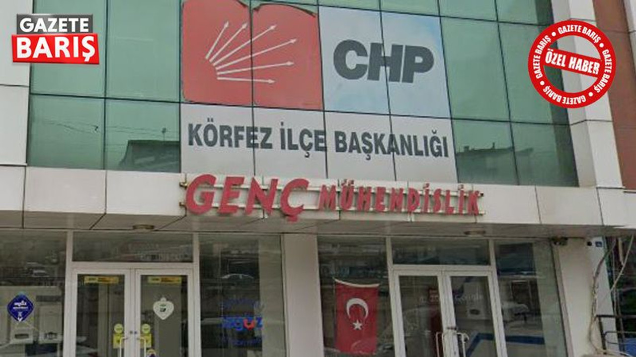 CHP Genel Merkezinden Körfez’e ayar!