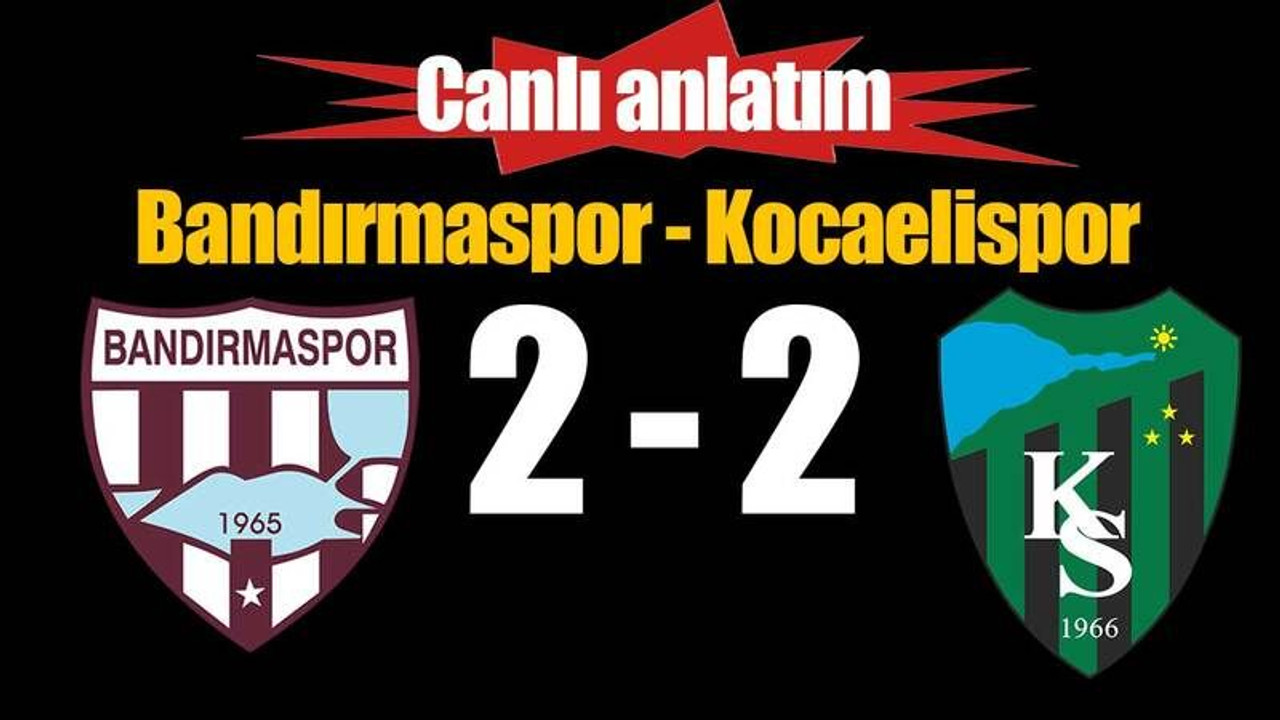 Bandırmaspor - Kocaelispor