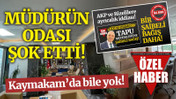 Müdürün odası görenleri şok etti! Kaymakam’da bile yok!