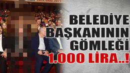 Belediye başkanının gömleği 1.000 lira..!