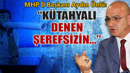 Ünlü: Rasim Ozan Kütahyalı denen şerefsizin…