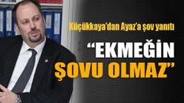 "Ekmeğin şovu olmaz"
