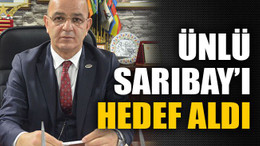 Ünlü Sarıbay’ı hedef aldı