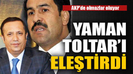 AKP’de olmazlar oluyor
