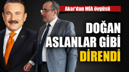 Doğan aslanlar gibi direndi
