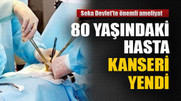 80 yaşındaki hasta kanseri yendi