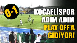 Kocaelispor, adım adım Play Off’a gidiyor!