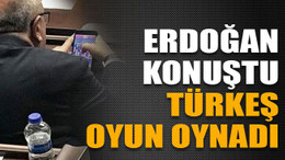Erdoğan konuştu, Türkeş oyun oynadı