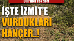 CHP’liler çok sert İşte İzmit’e vurdukları hançer..!