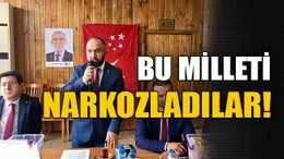 Bu milleti narkozladılar!