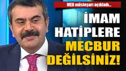 İmam hatiplere mecbur değilsiniz!