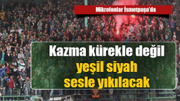 Kazma kürekle değil, yeşil siyah sesle yıkılacak