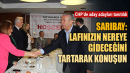Sarıbay'dan aday adaylarına uyarı: Lafınızın nereye gideceğini tartarak konuşun