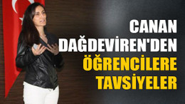 Canan Dağdeviren'den öğrencilere tavsiyeler