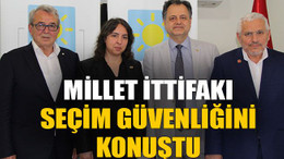 Millet ittifakı seçim güvenliğini konuştu