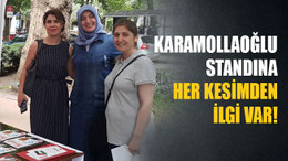 Karamollaoğlu standına her kesimden ilgi var!