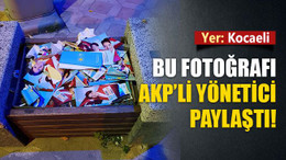 Bu fotoğrafı, AKP’li yönetici paylaştı! İYİ Parti broşürleri çöpte...