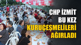 CHP İzmit bu kez Kuruçeşmelileri ağırladı