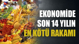 Ekonomide son 14 yılın en kötü rakamı