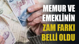 Memur ve emeklinin zam farkı belli oldu