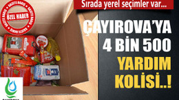 Sırada yerel seçimler var... Çayırova’ya 4 bin 500 yardım kolisi!