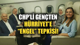 CHP’li gençten Hürriyet’e “engel” tepkisi!