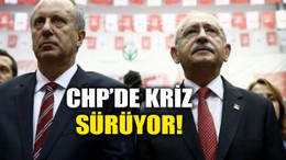 CHP’de kriz sürüyor!