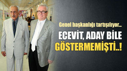 Genel başkanlığı tartışılıyor… Ecevit, aday bile göstermemişti..!
