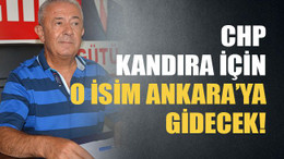 CHP Kandıra için o isim Ankara’ya gidecek!