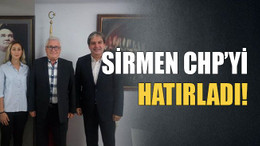 Sirmen CHP’yi hatırladı!