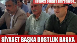 Herkes onlara imreniyor… Siyaset başka dostluk başka