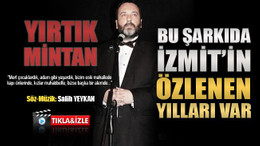 Bu şarkıda, eski İzmit var!