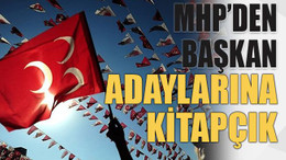 MHP’den başkan adaylarına kitapçık