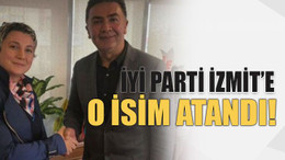 İYİ Parti İzmit’e o isim atandı!