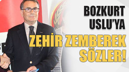 Bozkurt Uslu’ya zehir zemberek sözler!