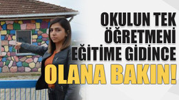 Okulun tek öğretmeni gidince olana bakın!